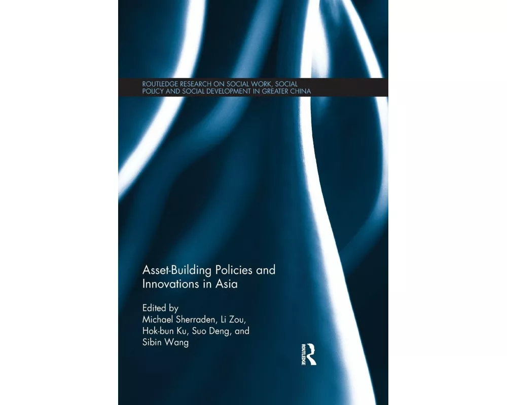 Asset-Building Policies and Innovations in Asia