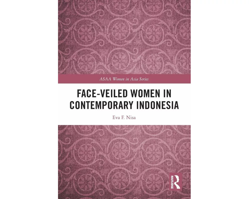 Face-veiled Women in Contemporary Indonesia