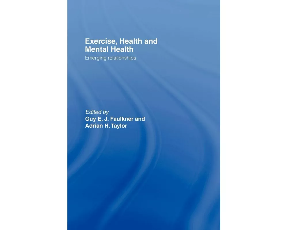 Exercise, Health and Mental Health