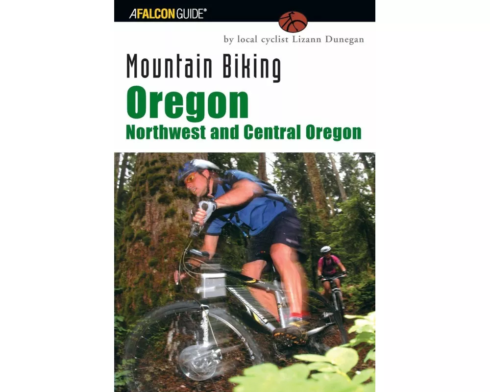 Mountain Biking Oregon: Northwest and Central Oregon