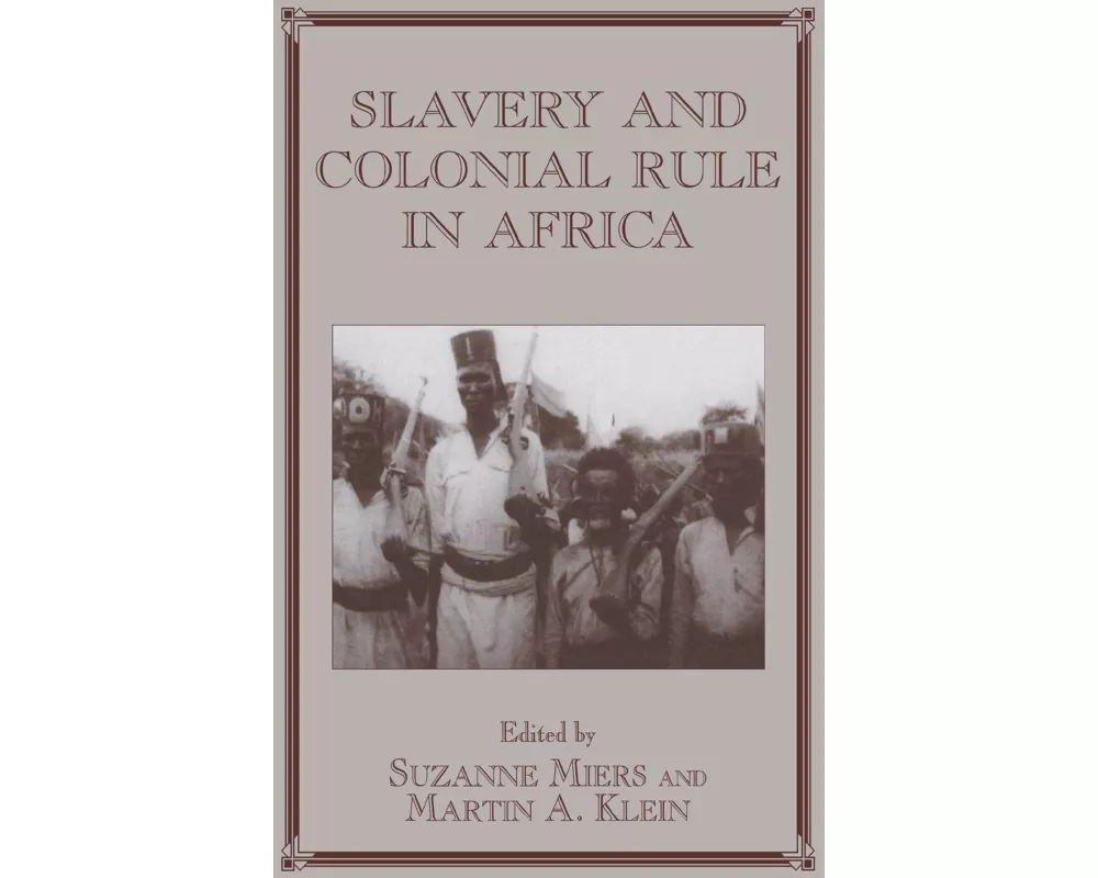 Slavery and Colonial Rule in Africa