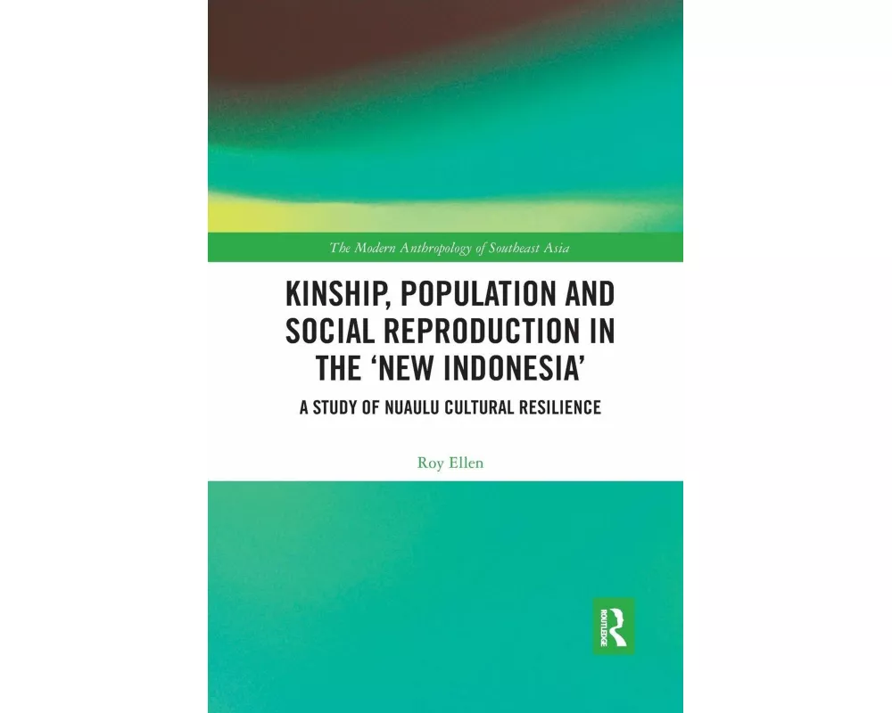 Kinship, population and social reproduction in the 'new Indonesia'