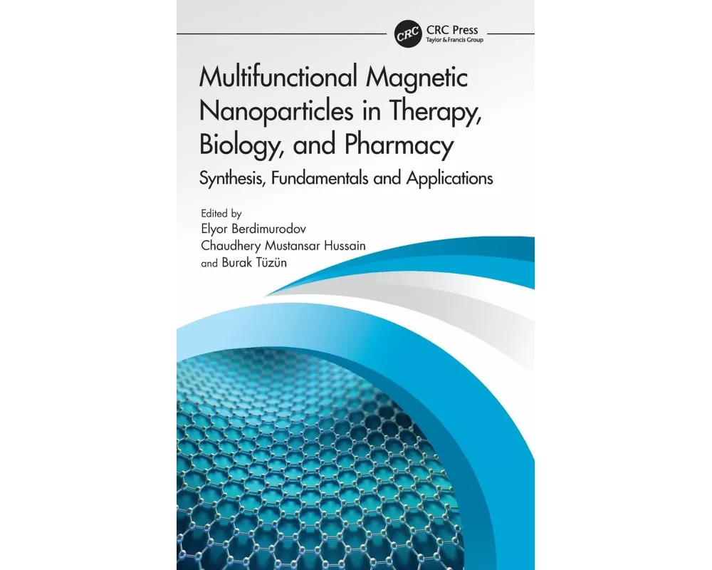 Multifunctional Magnetic Nanoparticles in Therapy, Biology, and Pharmacy