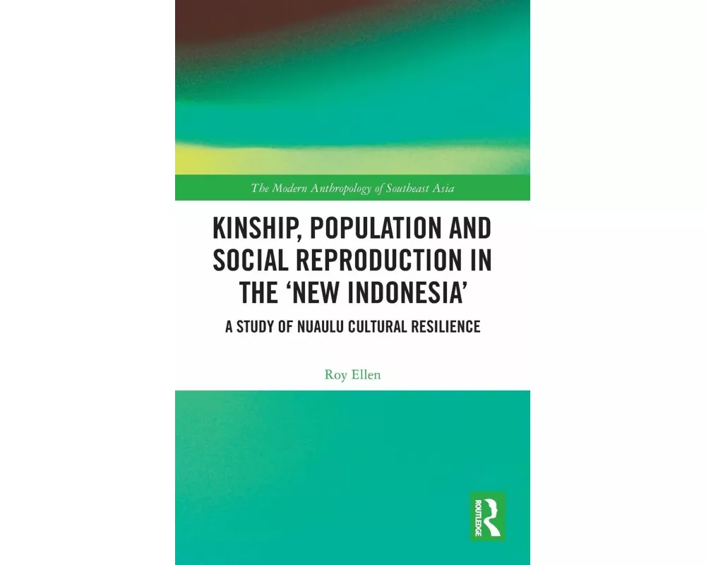 Kinship, population and social reproduction in the 'new Indonesia'