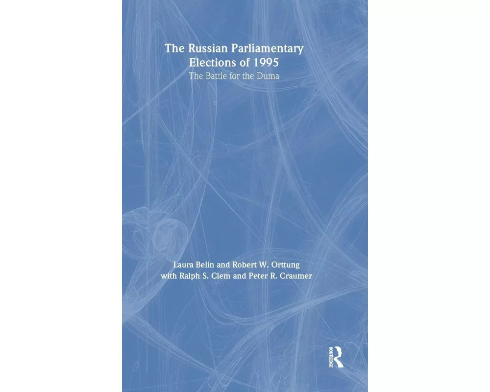The Russian Parliamentary Elections of 1995