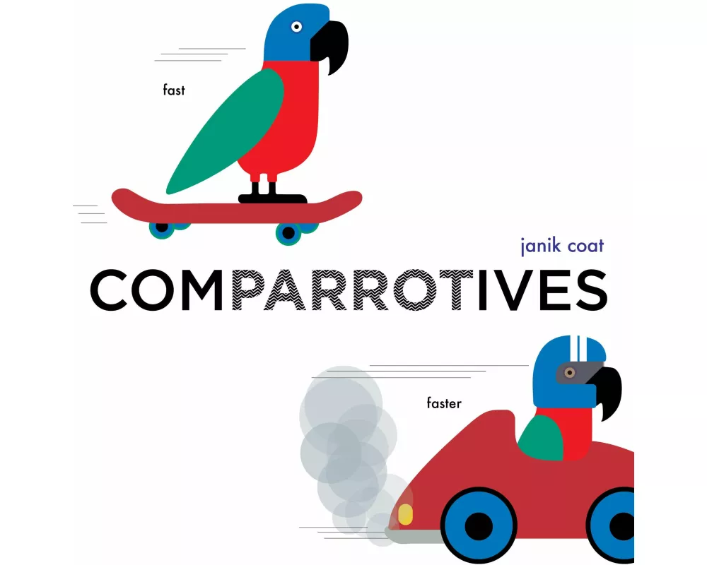 Comparrotives (A Grammar Zoo Book)