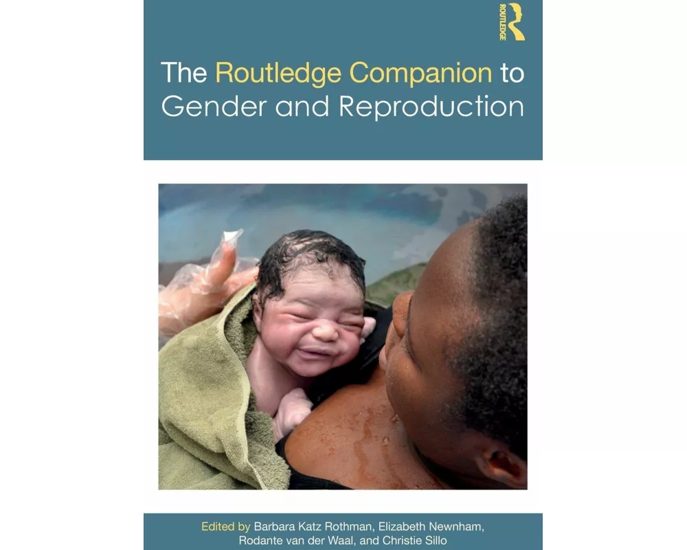 The Routledge Companion to Gender and Reproduction