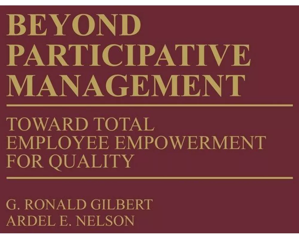 Beyond Participative Management