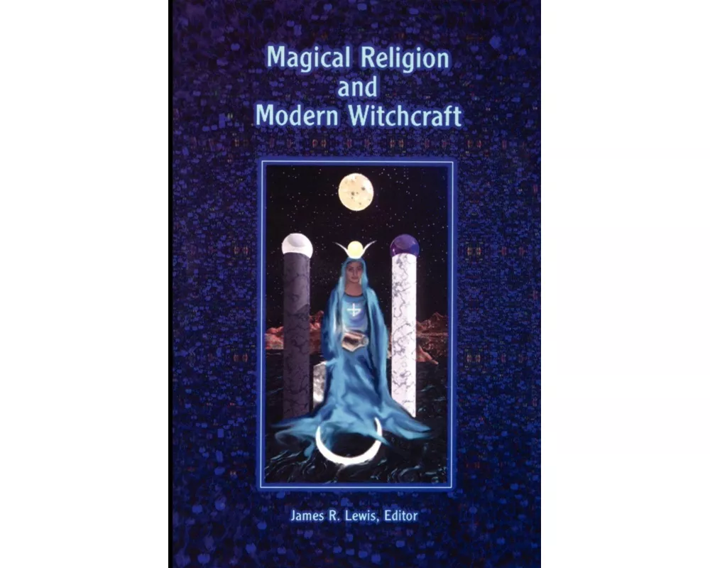 Magical Religion and Modern Witchcraft