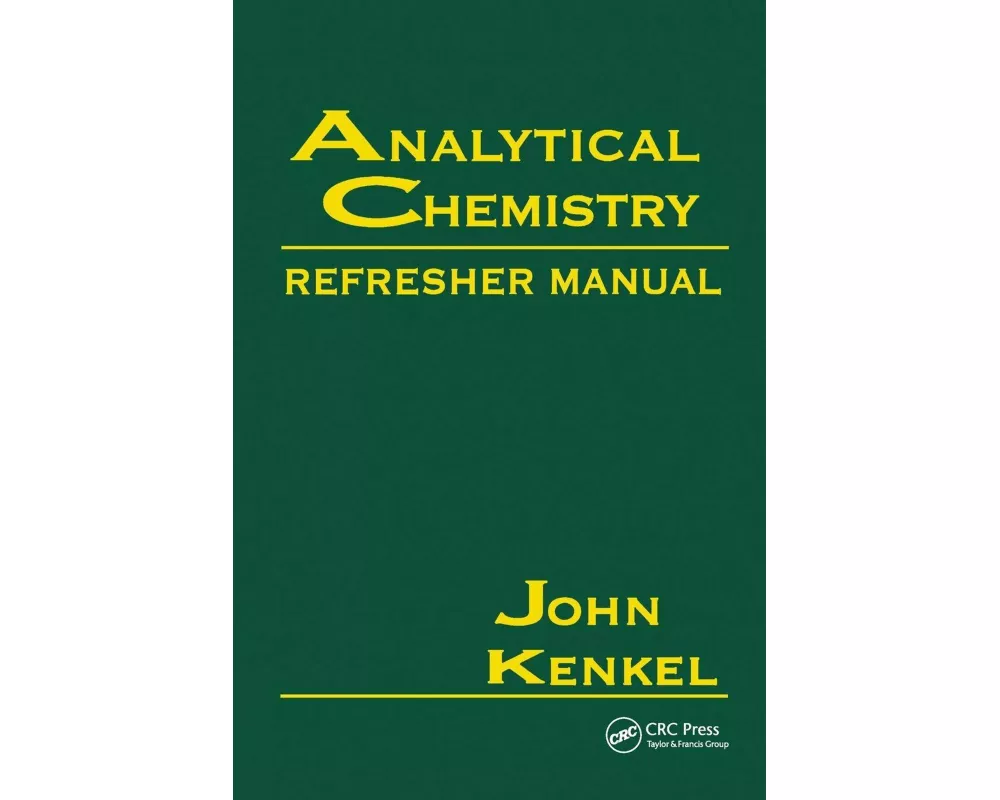 Analytical Chemistry Refresher Manual
