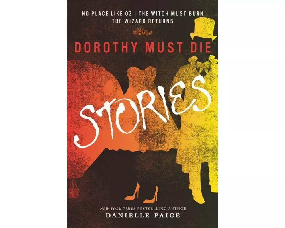 Dorothy Must Die Stories