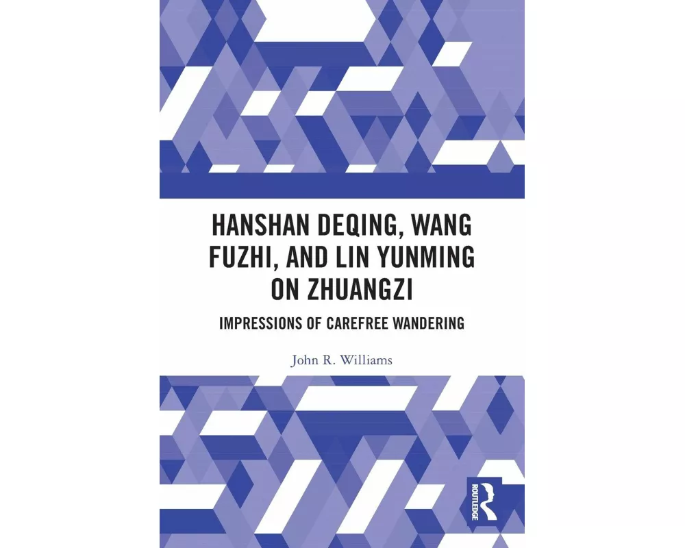 Hanshan Deqing, Wang Fuzhi, and Lin Yunming on Zhuangzi