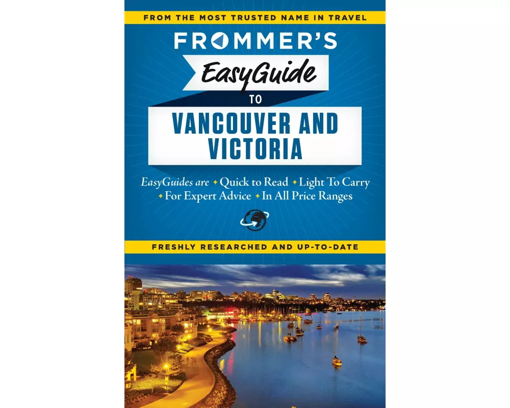 Frommer's EasyGuide to Vancouver and Victoria
