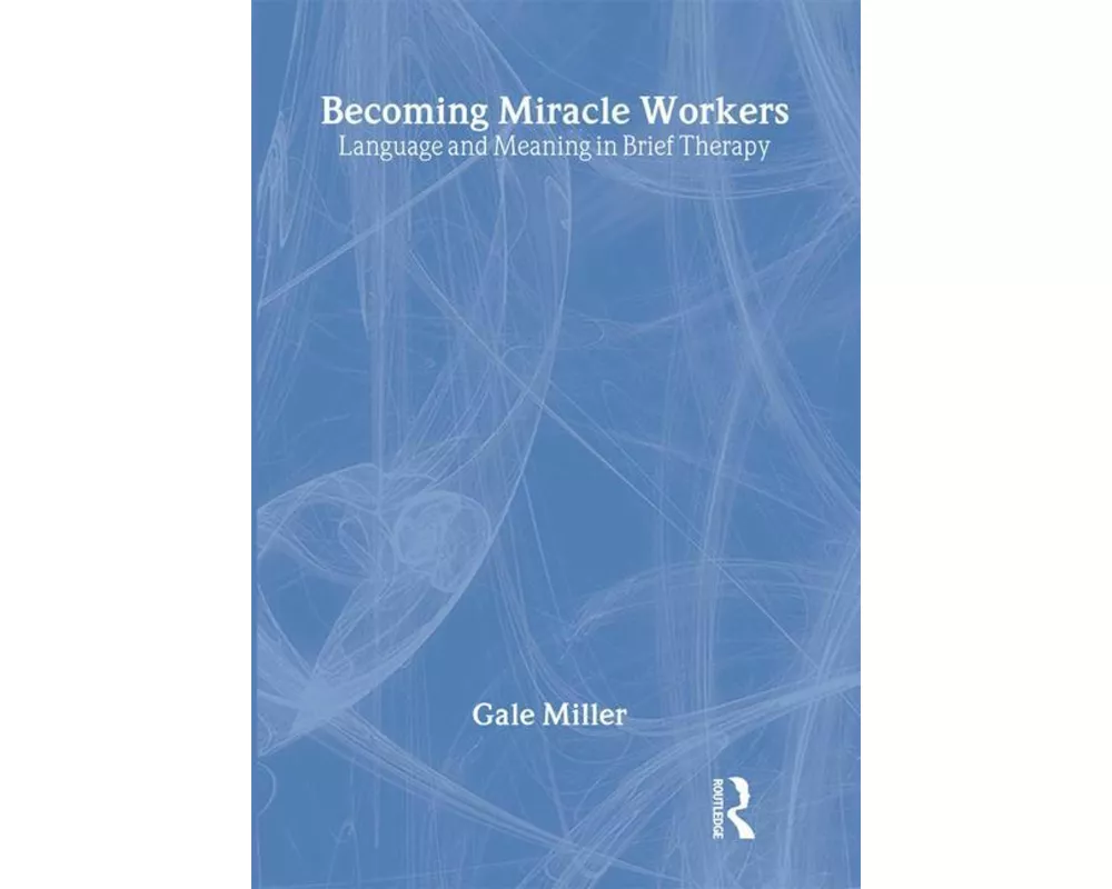 Becoming Miracle Workers