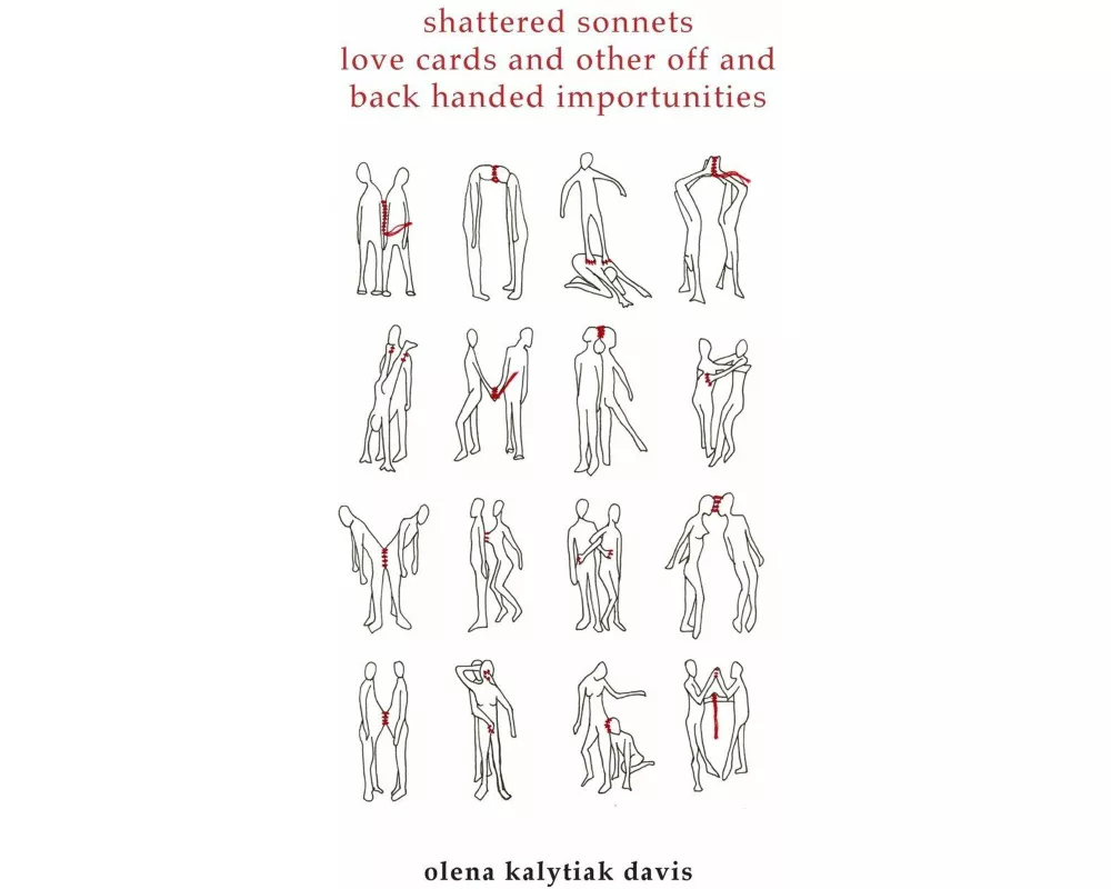 Shattered Sonnets, Love Cards, and Other Off and Back Handed Importunities