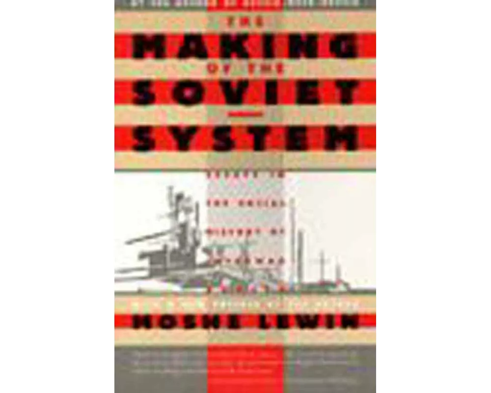 The Making of the Soviet System