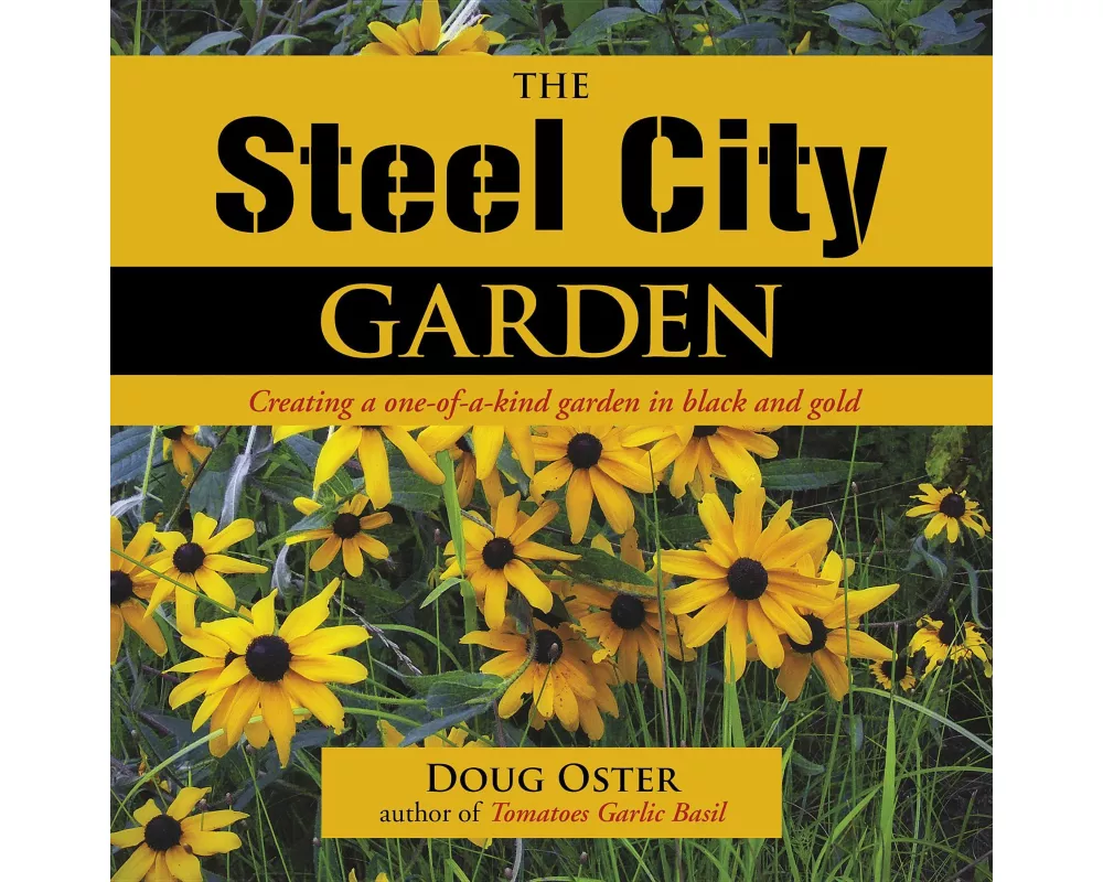The Steel City Garden