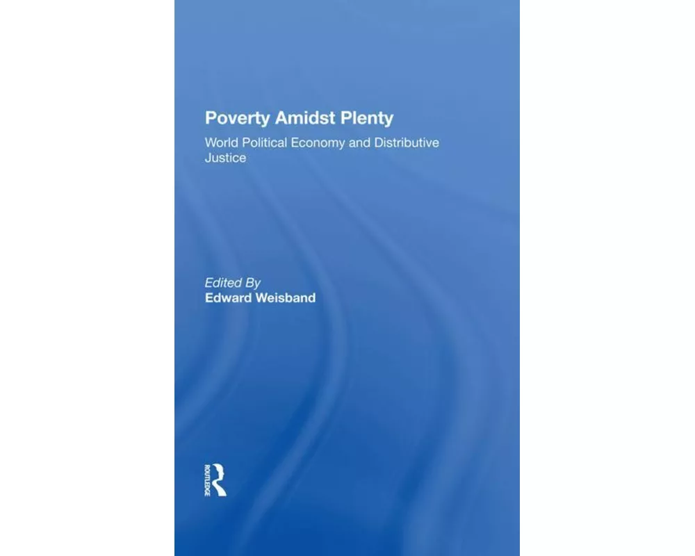 Poverty Amidst Plenty