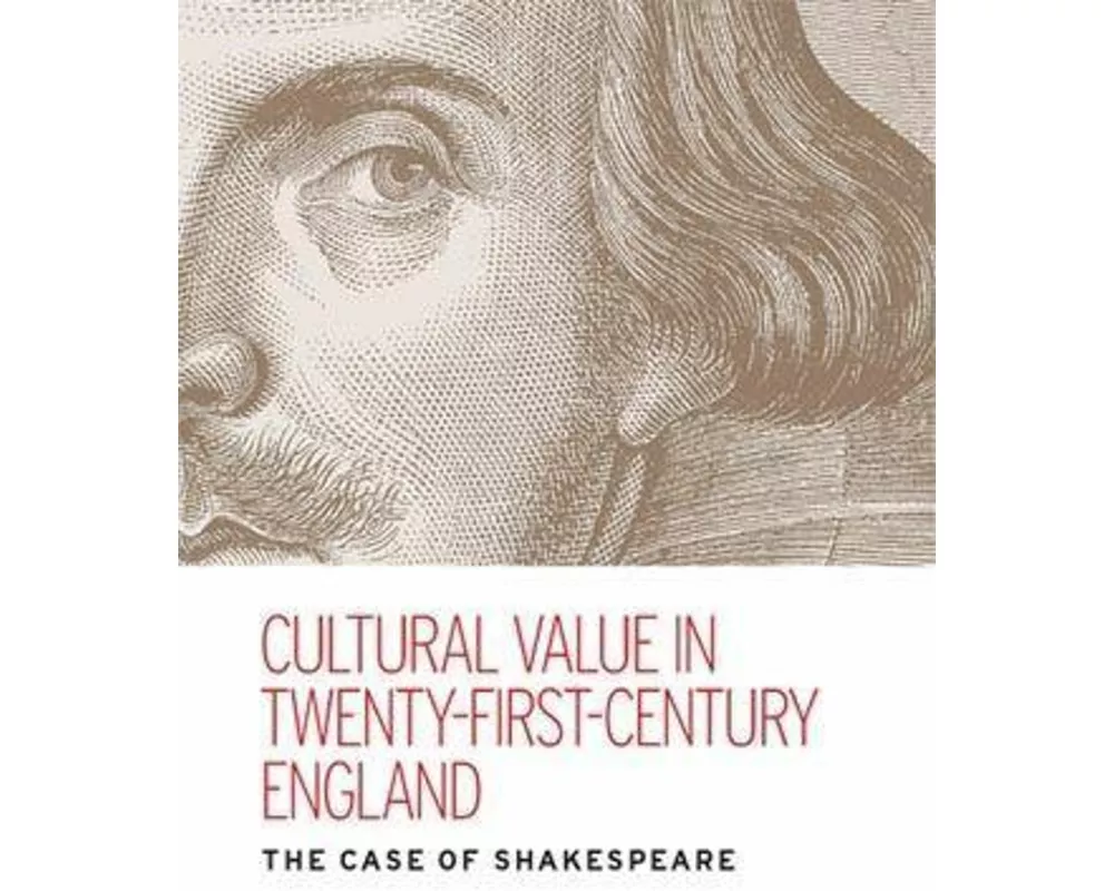 Cultural Value in Twenty-First-Century England