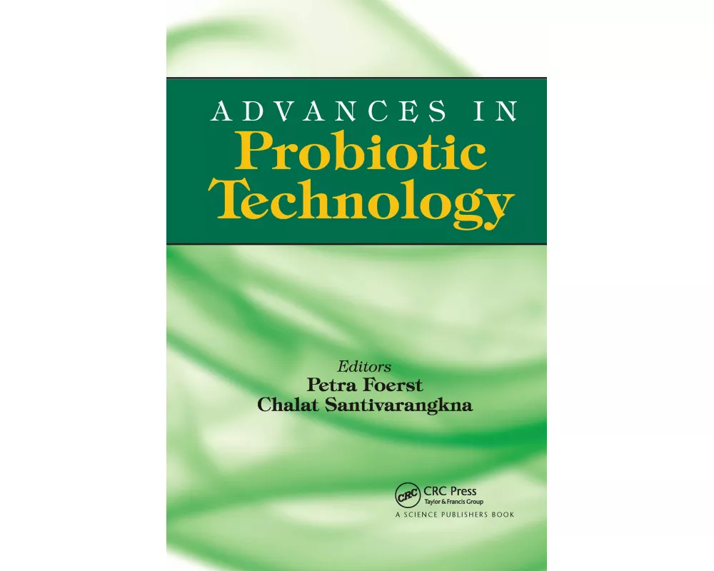 Advances in Probiotic Technology