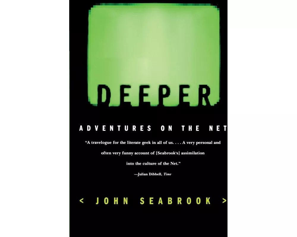 Deeper