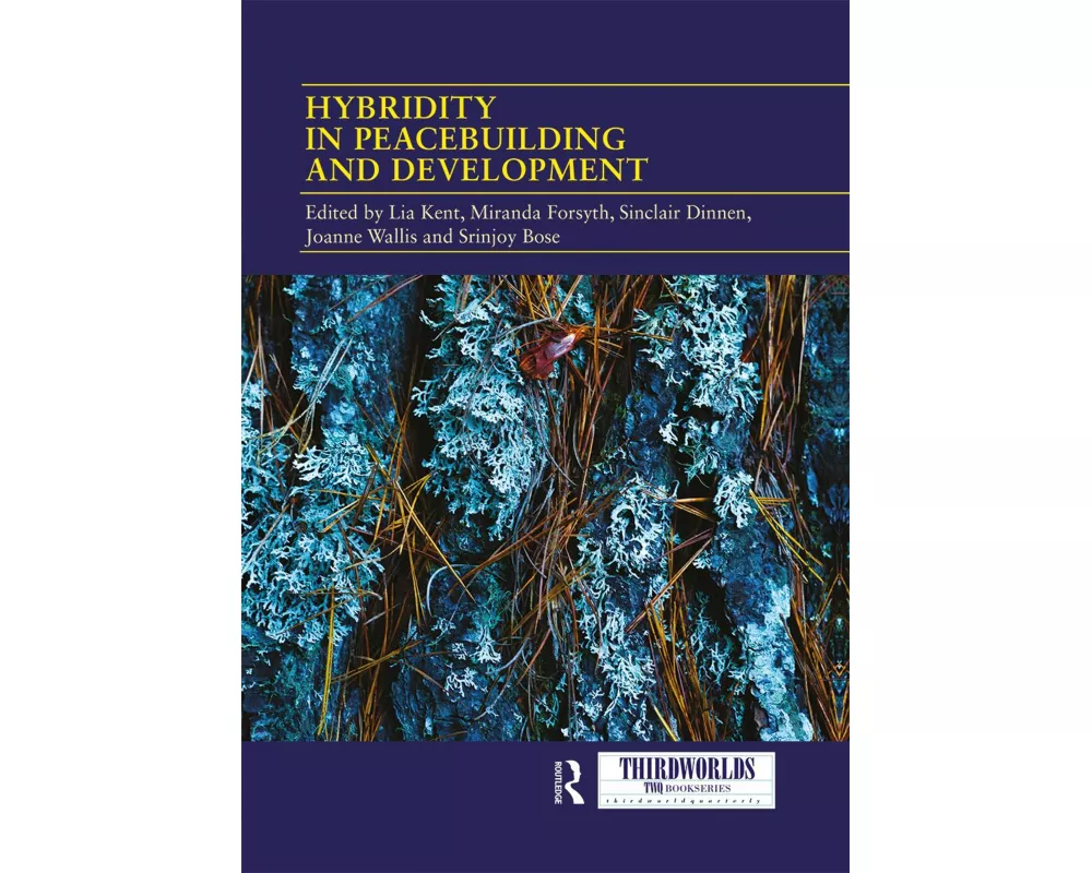 Hybridity in Peacebuilding and Development