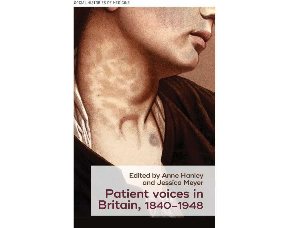 Patient Voices in Britain, 1840–1948
