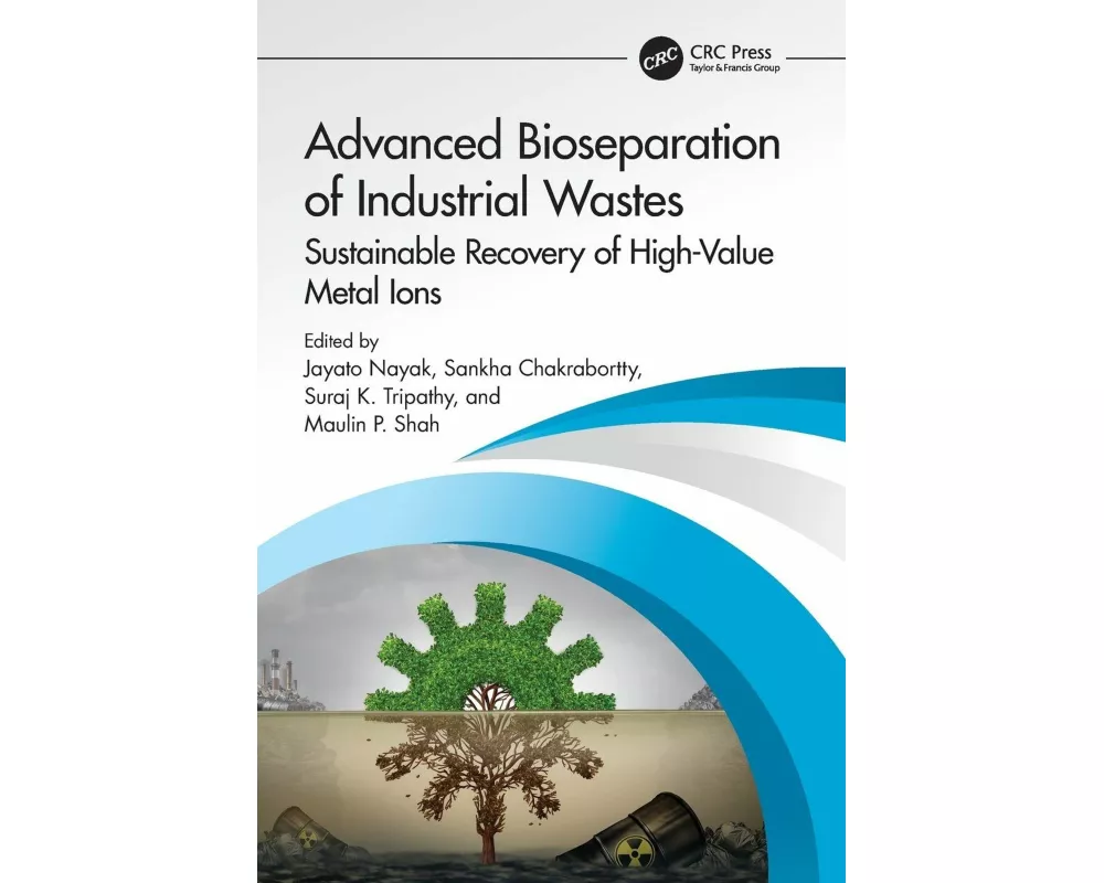 Advanced Bioseparation of Industrial Wastes