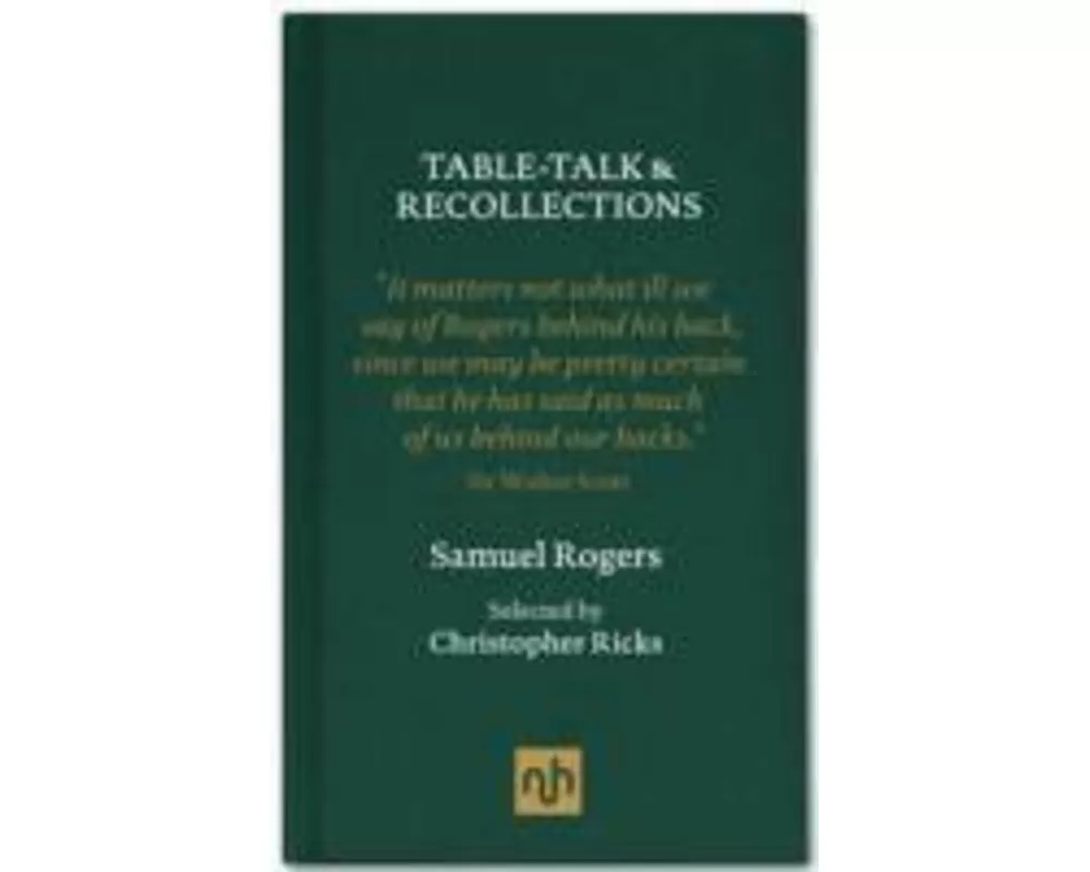 Table Talk & Recollections