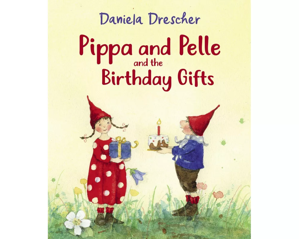 Pippa and Pelle and the Birthday Gifts