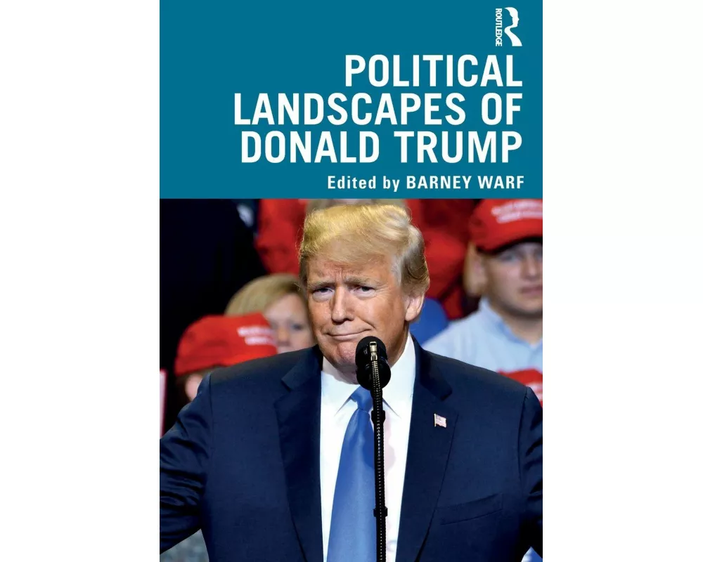 Political Landscapes of Donald Trump
