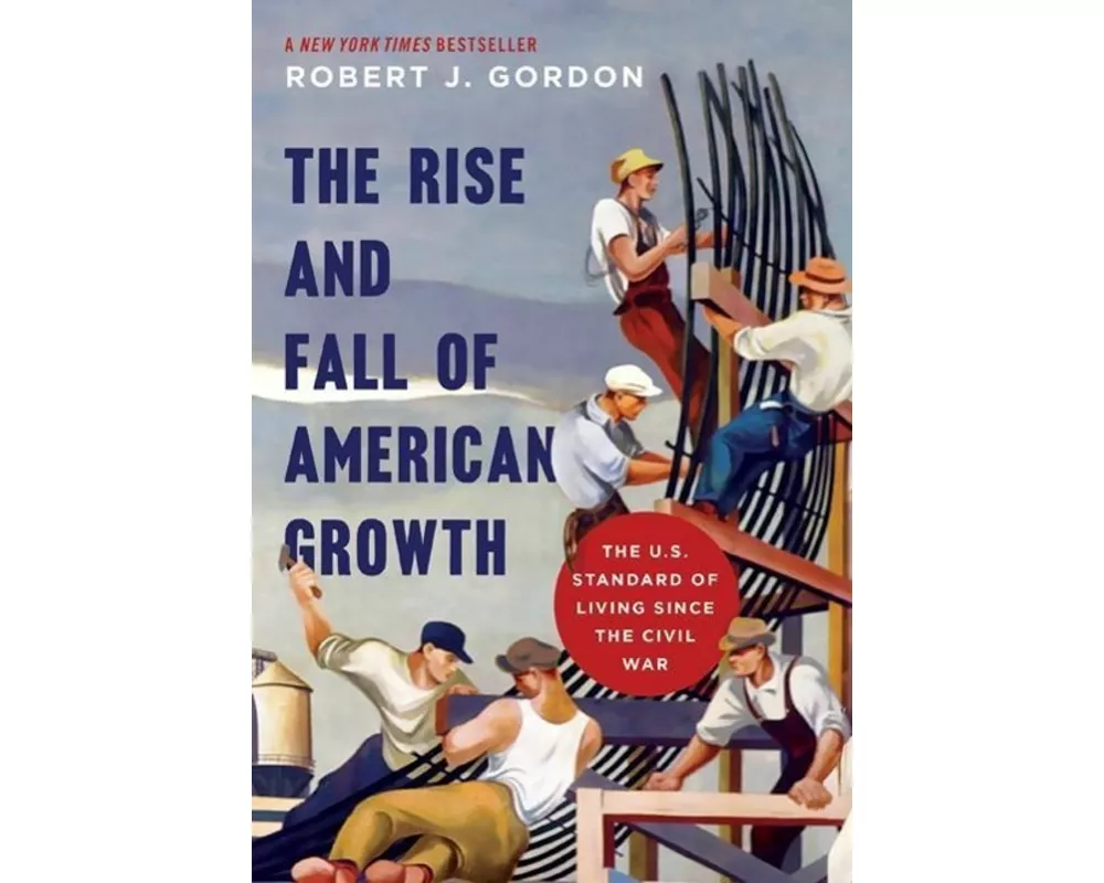 The Rise and Fall of American Growth
