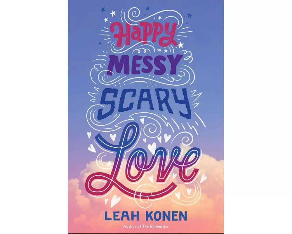Happy Messy Scary Love