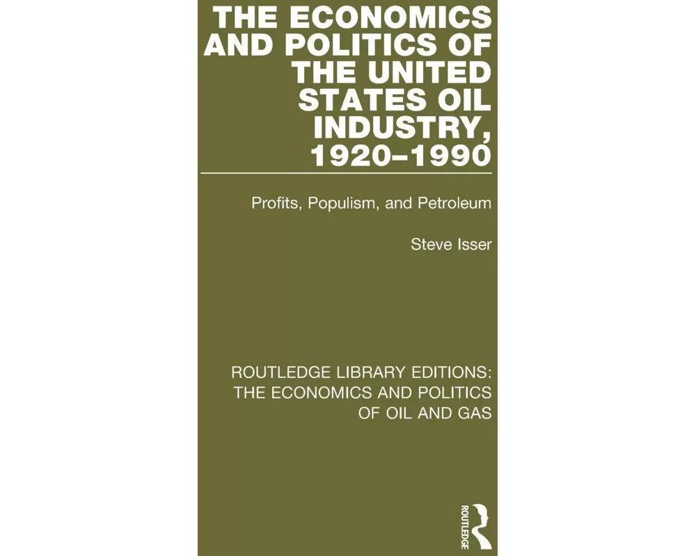 The Economics and Politics of the United States Oil Industry, 1920-1990