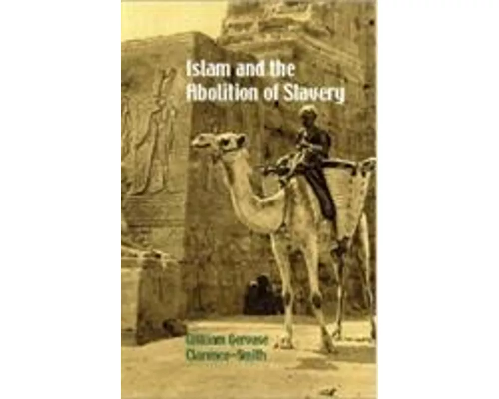 Islam and the Abolition of Slavery