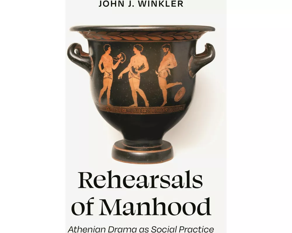 Rehearsals of Manhood