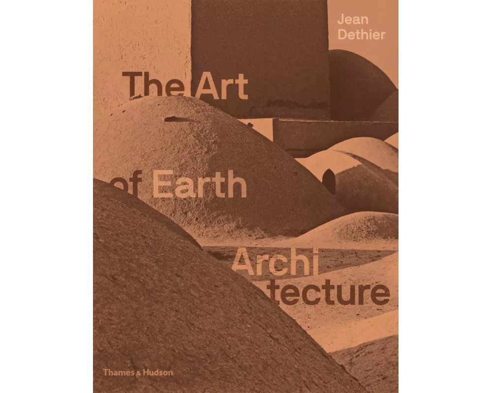 The Art of Earth Architecture