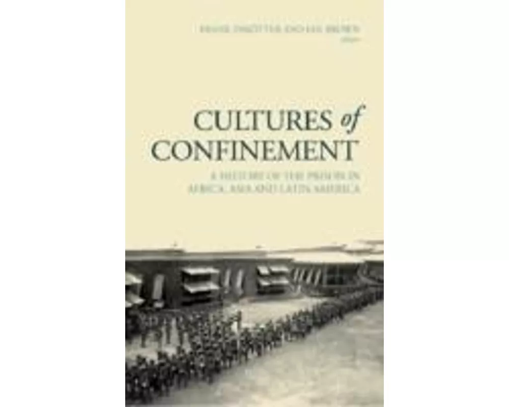 Cultures of Confinement