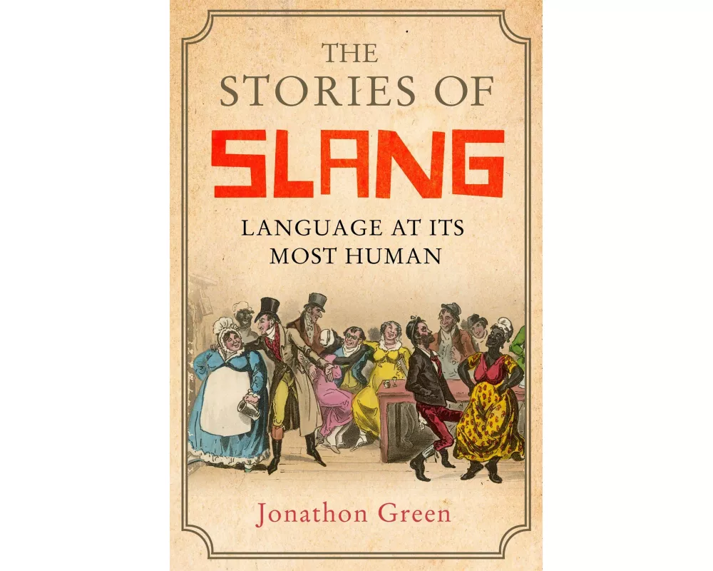 The Stories of Slang