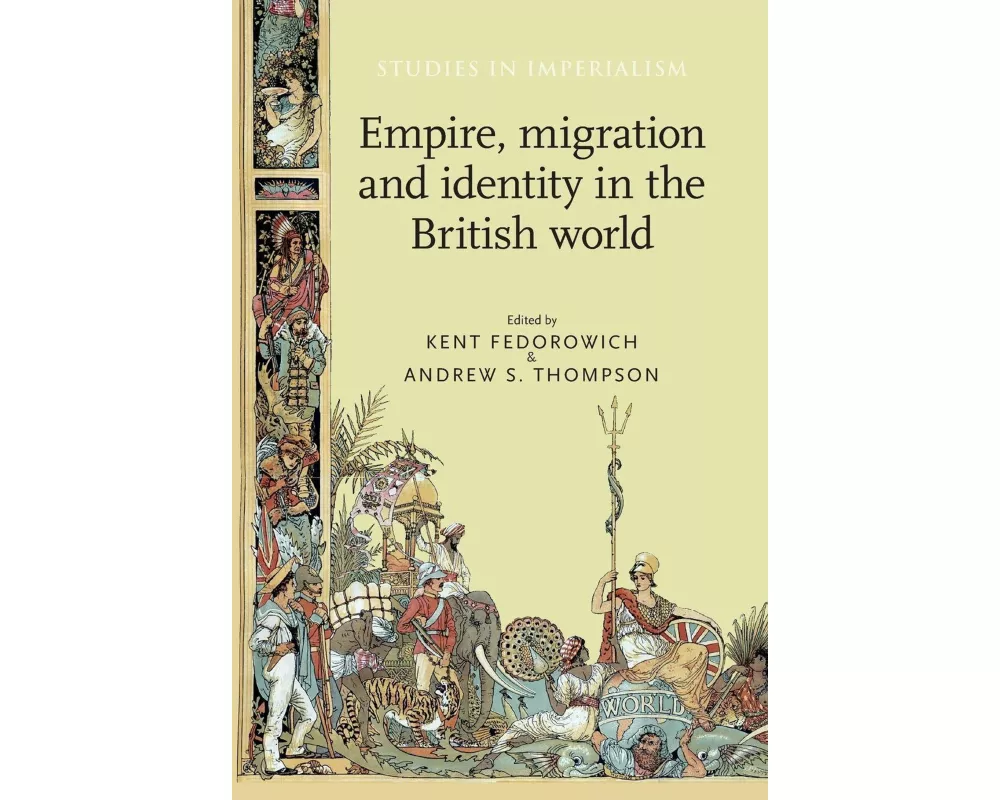 Empire, Migration and Identity in the British World
