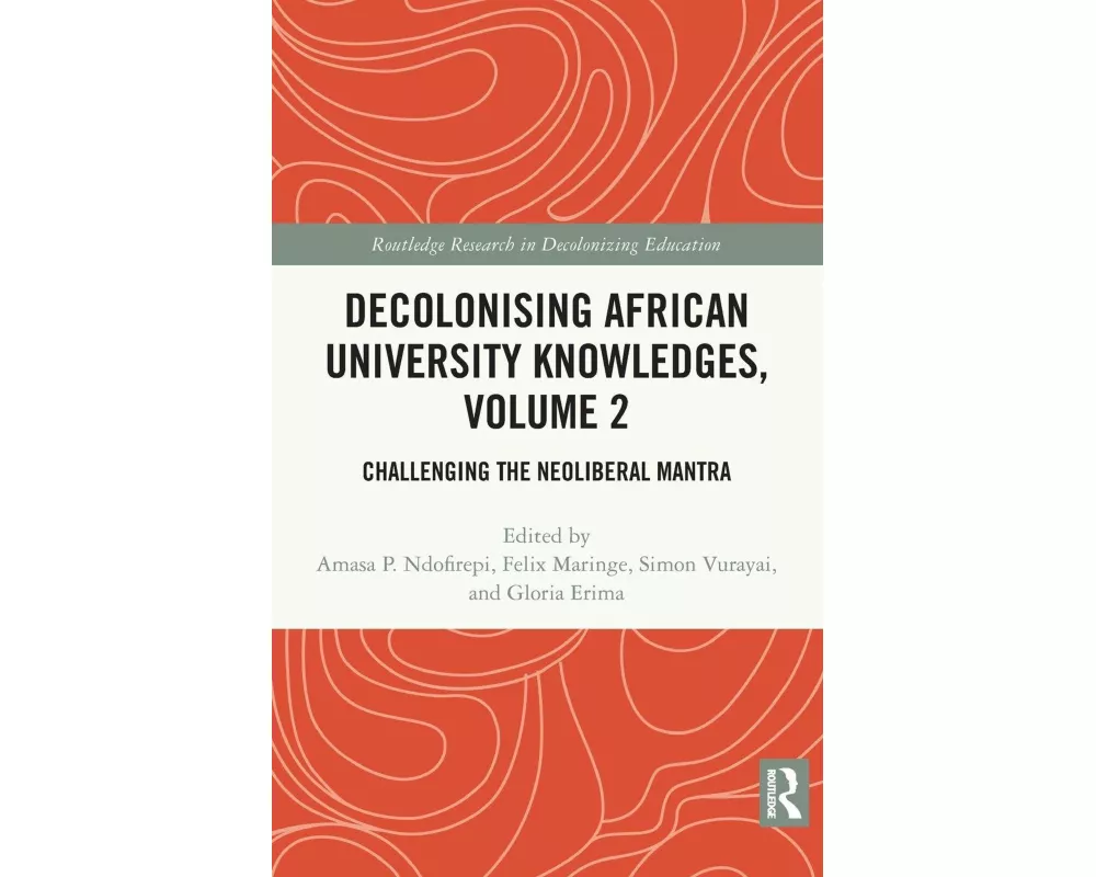 Decolonising African University Knowledges, Volume 2
