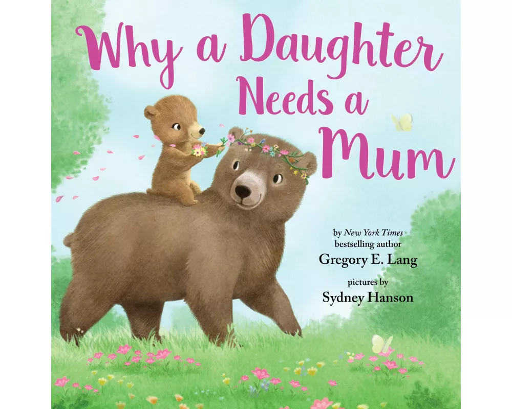 Why a Daughter Needs a Mum