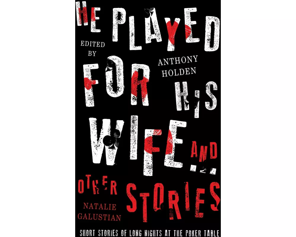 He Played For His Wife And Other Stories