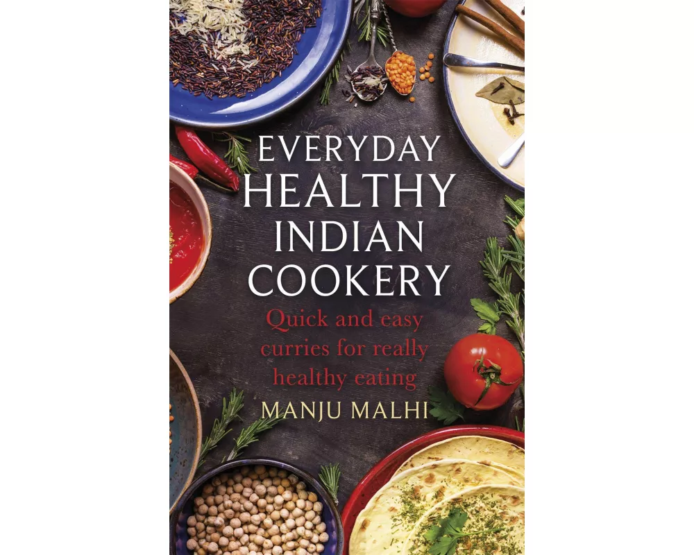 Everyday Healthy Indian Cookery