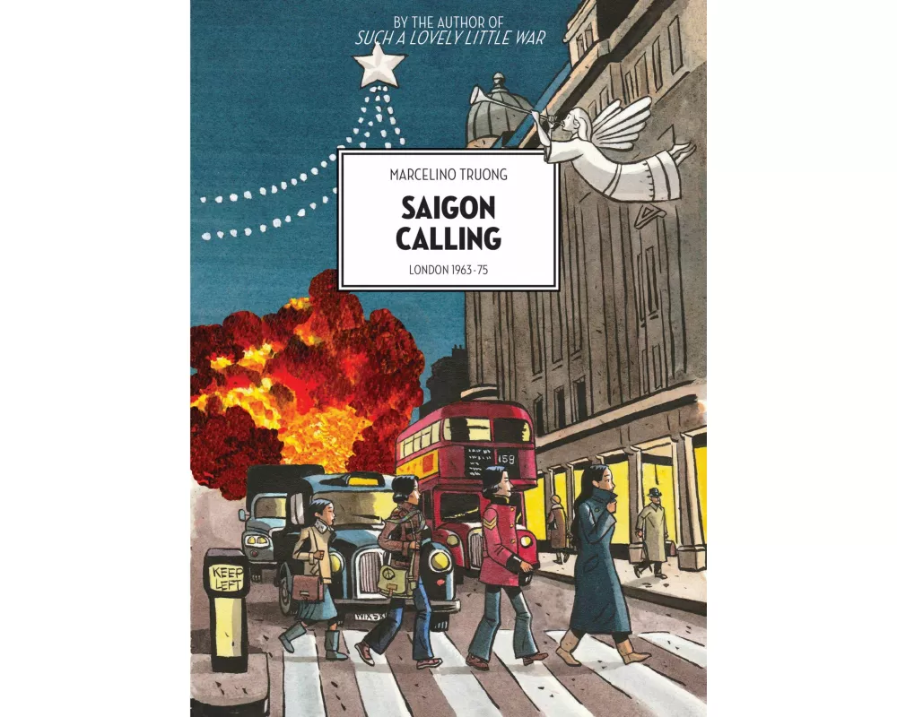 Saigon Calling: London 1963-75