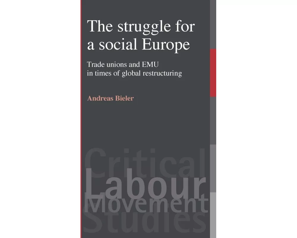 The Struggle for a Social Europe