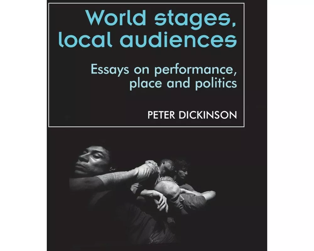 World Stages, Local Audiences