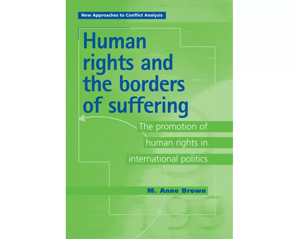 Human Rights and the Borders of Suffering
