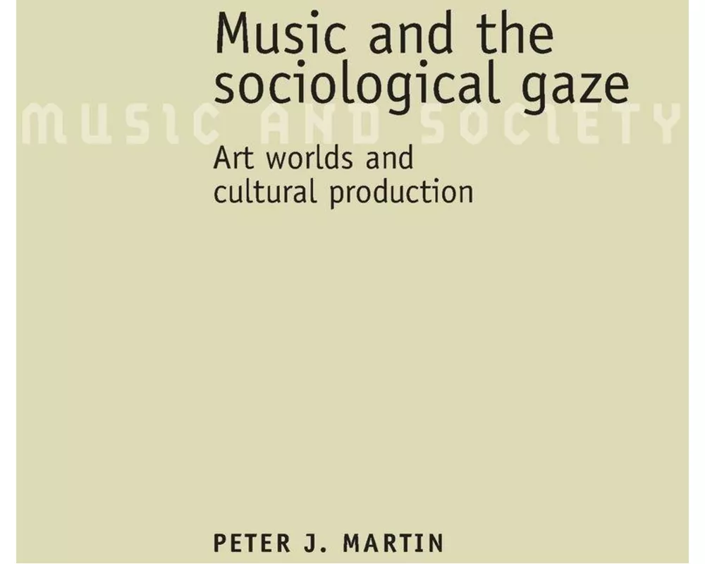 Music and the sociological gaze