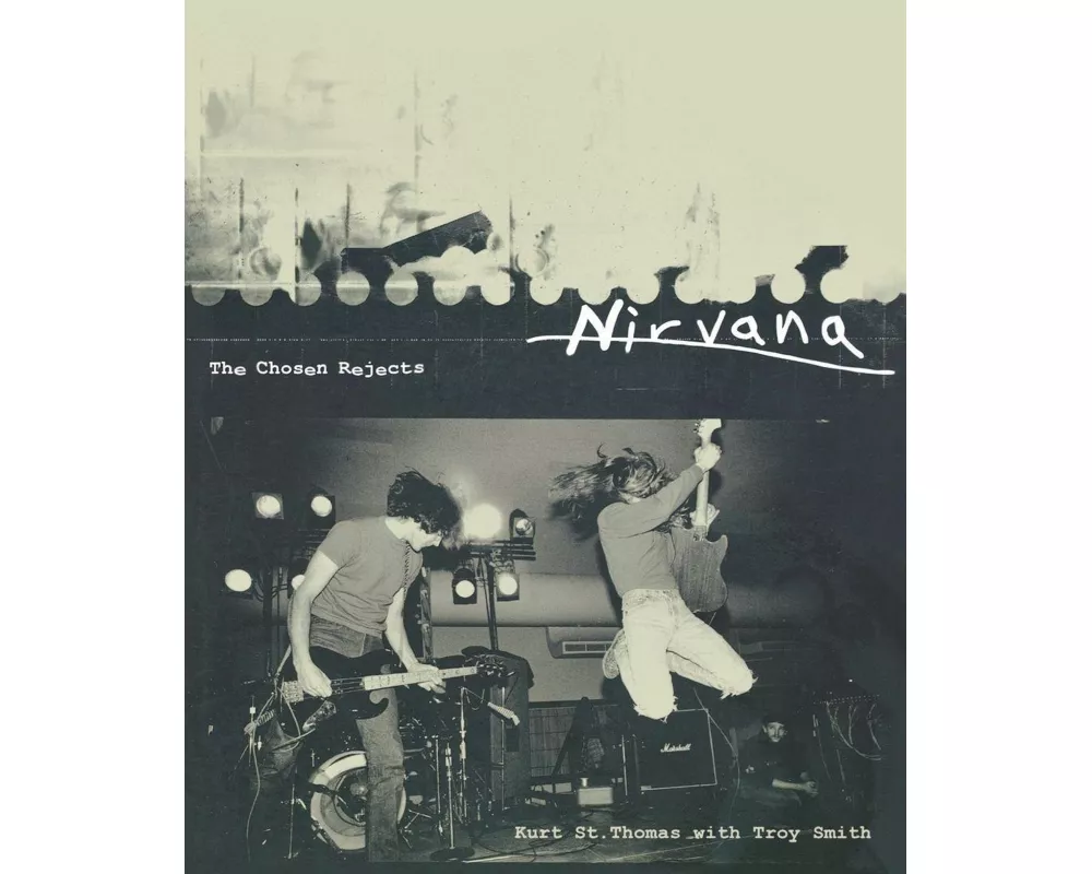 Nirvana: the Chosen Rejects